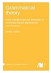 Grammatical theory: From transformational grammar to constraint-based approaches