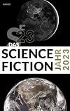 Das Science Fiction Jahr 2023