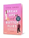 Breakups and Butterflies: Manchmal ist gar kein Plan auch eine Lösung | Die Office-Romance von SPIEGEL-Bestsellerautorin Kyra Groh annotiert und erweitert