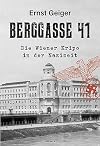 Berggasse 41: Die Wiener Kripo in der Nazizeit