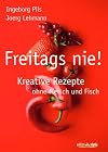 Freitags nie