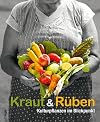 Kraut & Rüben: Kulturpflanzen im Blickpunkt