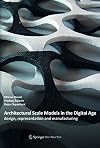 Architectural scale models in the digital age : design, representation and manufacturing