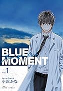BLUE MOMENT ブルーモーメント Vol.1