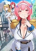 誠実すぎる少年の追放先が、男嫌いな美少女しかいない最強部隊だったら?2