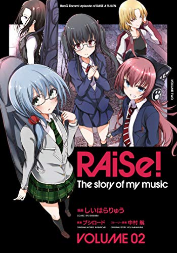 しいはらりゅう『RAiSe! : The story of my music : BanG Dream! episode of RAISE A SUILEN. 02』表紙