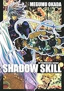 SHADOW SKILL 10
