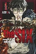 The SIX-隻腕の奪還者ー(1)