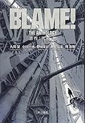 BLAME! THE ANTHOLOGY