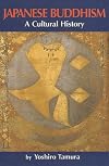 Japanese Buddhism: A Cultural History
