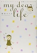 my dear Life