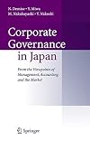 Corporate Governance in Japan From the Viewpoints of Management, Accounting, and the Market