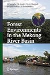 Forest Environments in the Mekong River Basin