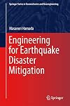 Engineering for earthquake disaster mitigation