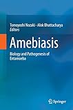 Amebiasis Biology And Pathogenesis Of Entamoeba
