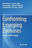 Confronting Emerging Zoonoses The One Health Paradigm