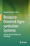 Resource-Oriented Agro-sanitation Systems Concept, Business Model, and Technology