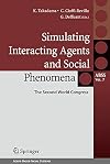Simulating Interacting Agents and Social Phenomena The Second World Congress