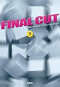 FINAL CUT(下)