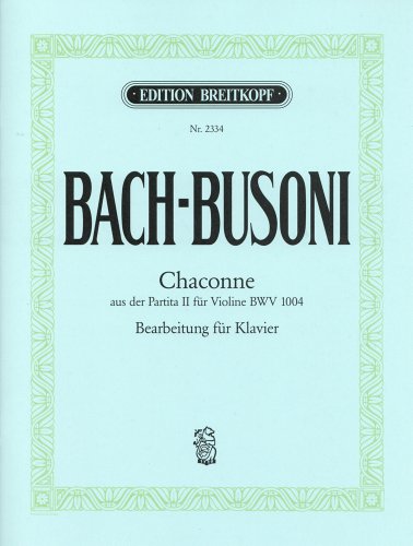 バッハ, J. S./ブゾーニ: 無伴奏ヴァイオリンのためのパルティータより「シャコンヌ」｜ブライトコップ & ヘルテル社｜ピアノの画像