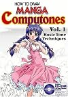 How To Draw Manga Computones Volume 1: Basic Tone Techniques