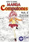 How To Draw Manga Computones Volume 2: Depicting Humans
