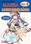 Ultimate Manga Lessons Volume 5: A Touch of Dynamism