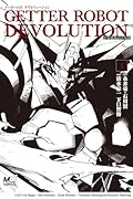 ゲッターロボ DEVOLUTION ~宇宙最後の3分間~1