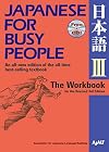 Japanese for Busy People III: The Workbook for the Third Revised Edition incl. 1 CD