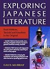 Exploring Japanese Literature: Read Mishima, Tanizaki, and Kawabata in the Original