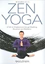 Zen Yoga: A Path To Enlightenment Through Breathing, Movement and Meditation - Aaron Hoopes