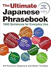 The Ultimate Japanese Phrasebook: 1800 Sentences for Everyday Use Incl. CD