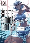 EXTREME SUMMER SHOOTER’S!(3)