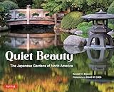 Quiet Beauty The Japanese Gardens Of North America