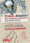Yokai Attack!: The Japanese Monster Survival Guide