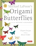 Michael Lafosses Origami Butterflies Elegant Designs From A Master Folder Fullcolor Origami Book With 26 Projects And 2 Instructional Dvds Great For Kids And Adults