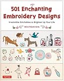 501 Enchanting Embroidery Designs Irresistible Stitchables To Brighten Up Your Life