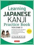 Learning Japanese Kanji Practice Book Volume 2 Jlpt Level N4 Ap Exam The Quick And Easy Way To Learn The Basic Japanese Kanji