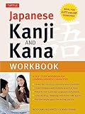 Japanese Kanji And Kana Workbook A Selfstudy Workbook For Learning Japanese Characters Ideal For Jlpt And Ap Exam Prep