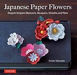 Japanese Paper Flowers Elegant Kirigami Blossoms Bouquets Wreaths And More