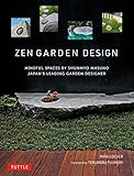 Zen Garden Design Mindful Spaces By Shunmyo Masuno Japans Leading Garden Designer