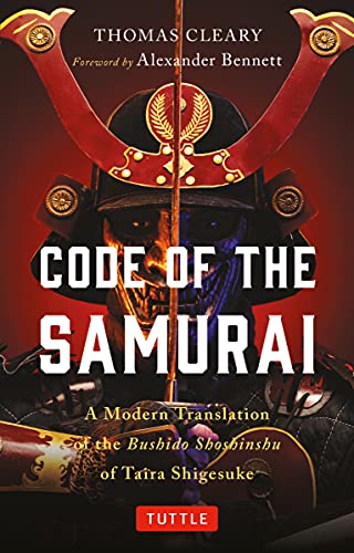 Code of the Samurai A Modern Translation of the Bushido Shohinshu of Taira Shigesuke