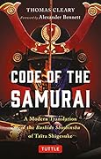 Code of the Samurai A Modern Translation of the Bushido Shohinshu of Taira Shigesuke