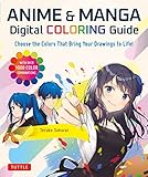 Anime & Manga Digital Coloring Guide: Choose the Colors That Bring Your Drawings to Life! (With Over 1000 Color Combinations)