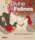 Divine Felines: The Cat in Japanese Art: with over 200 illustrations