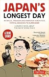 Japan's Longest Day: A Graphic Novel About the End of WWII