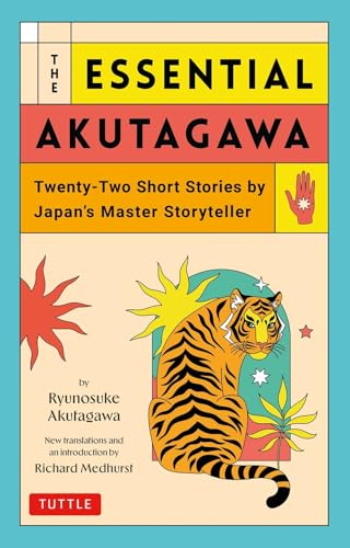 The Essential Akutagawa Twenty-Two Short Stories by the Japan's Master Storyteller