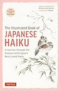 The Illustrated Book of Japanese Haiku A Journey through the Seasons with Japan\'s Best-Loved Poets (Free Online Audio)