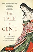 The Tale of Genji The Authentic First Translation of the World\'s Earliest Novel