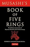 Musashi\'s Book of Five Rings The Definitive Interpretation of Miyamoto Musashi\'s Classic Book of Strategy